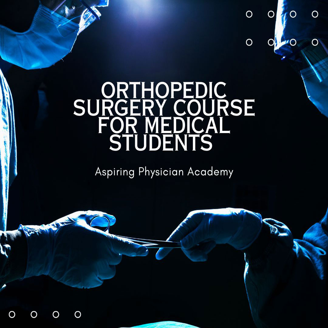 Orthopedic Surgery Course for Medical Students